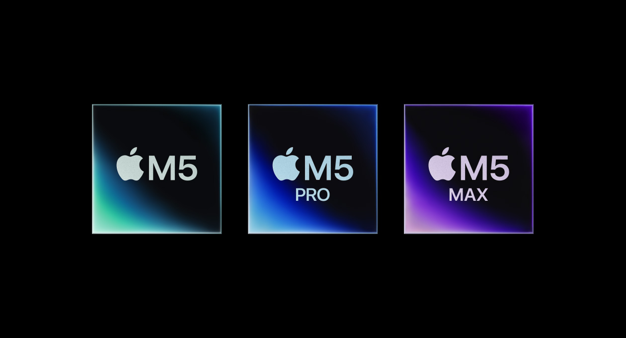 M5, M5 Pro and M5 Max